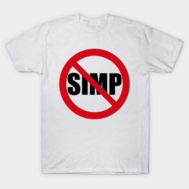 STOP SIMPING - ANTI SIMP series 1 black T-Shirt by FOGSJ